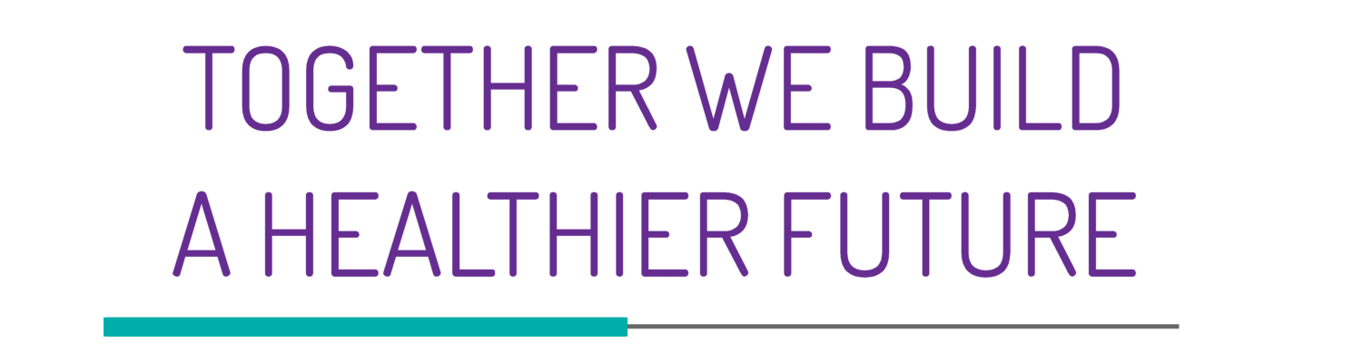 Together we build a healthier future.